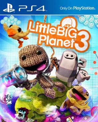 Little Big Planet 3! Luovuus ja seikkailu yhdistyvät hauskasti PS4:llä.